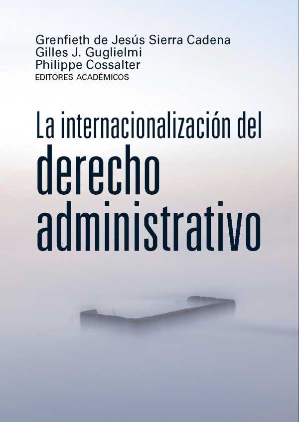 bw-la-internacionalizacioacuten-del-derecho-administrativo-editorial-universidad-del-rosario-9789585005006