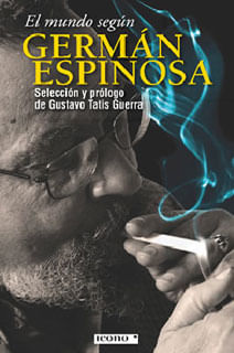 El mundo según Germán Espinosa