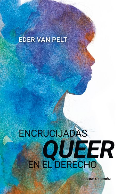 Encrucijadas queer en el derecho segunda edición