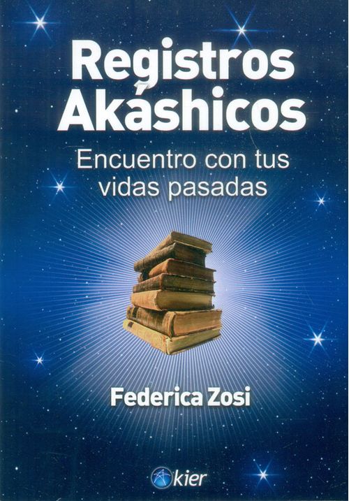 Registros akáshicos Encuentro con tus vidas pasadas