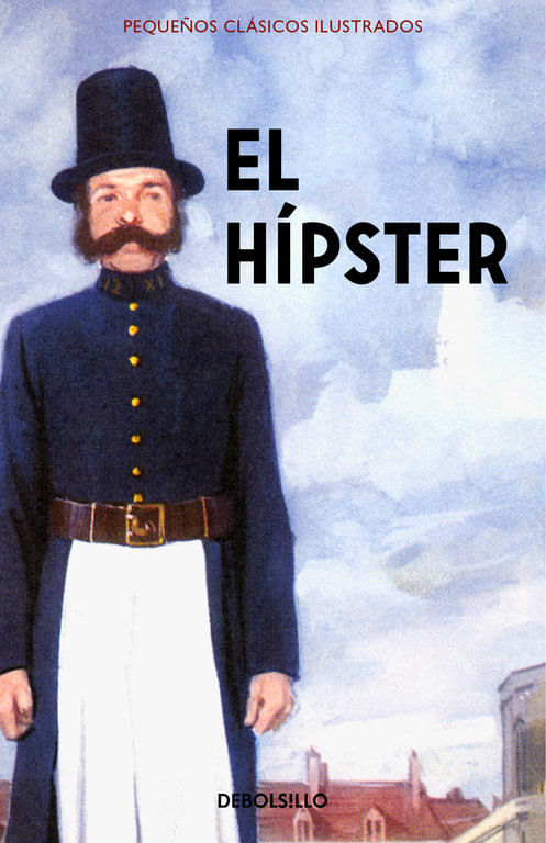 El Hipster Pequenos Clasicos Ilustrados