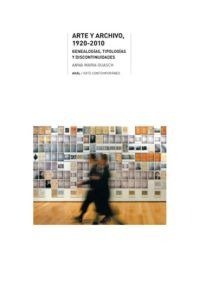 Arte y archivo 1920-2010