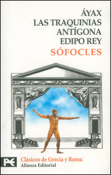 Áyax Las traquinias Antígona Edipo Rey
