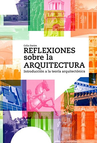 Reflexiones Sobre La Arquitectura