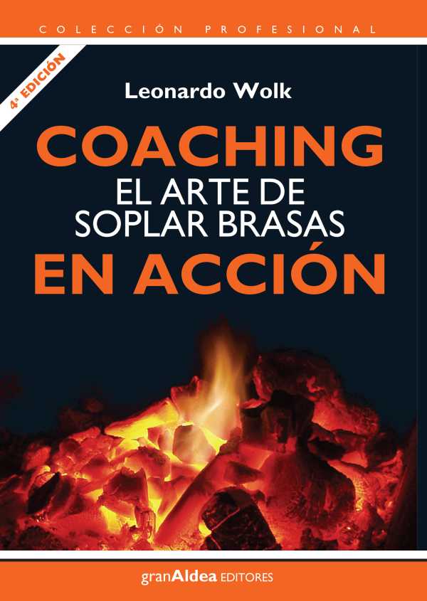 bw-coaching-el-arte-de-soplar-brasas-en-accioacuten-gran-aldea-editores-9789878458137