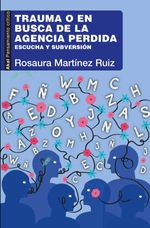 bw-trauma-o-en-busca-de-la-agencia-perdida-ediciones-akal-9786078898619