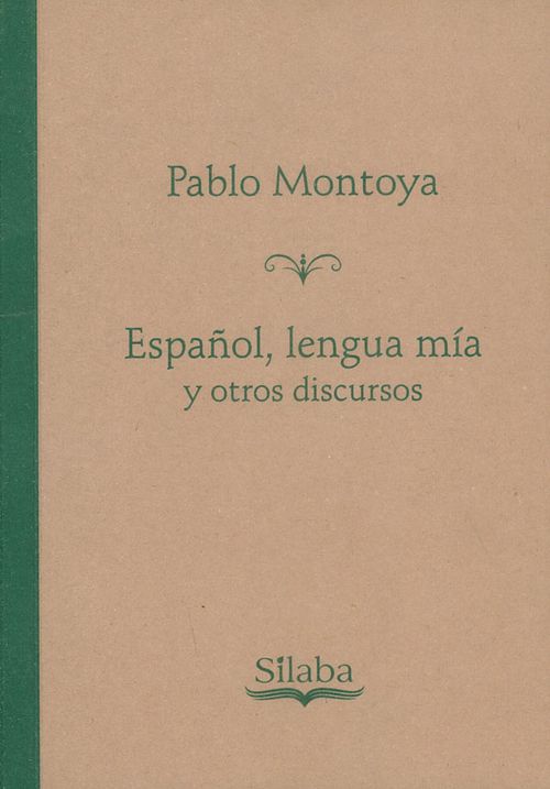 Español lengua mía y otros discursos