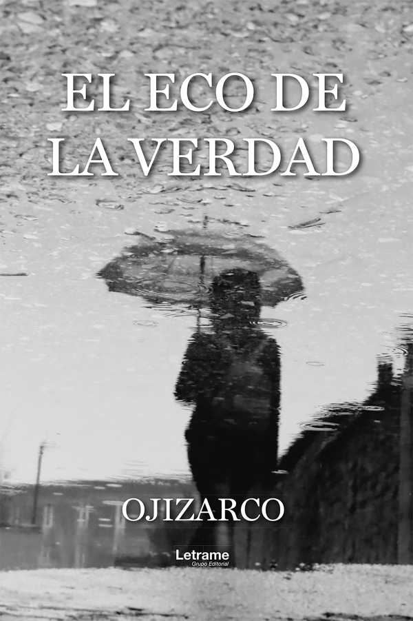 bw-el-eco-de-la-verdad-letrame-grupo-editorial-9791370125721