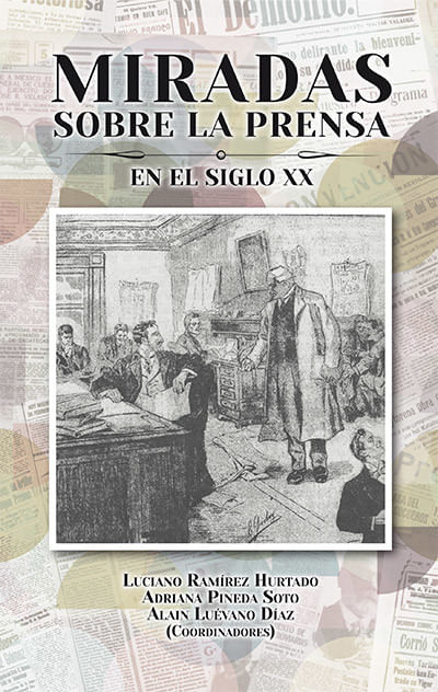 Miradas sobre la prensa en el siglo xx
