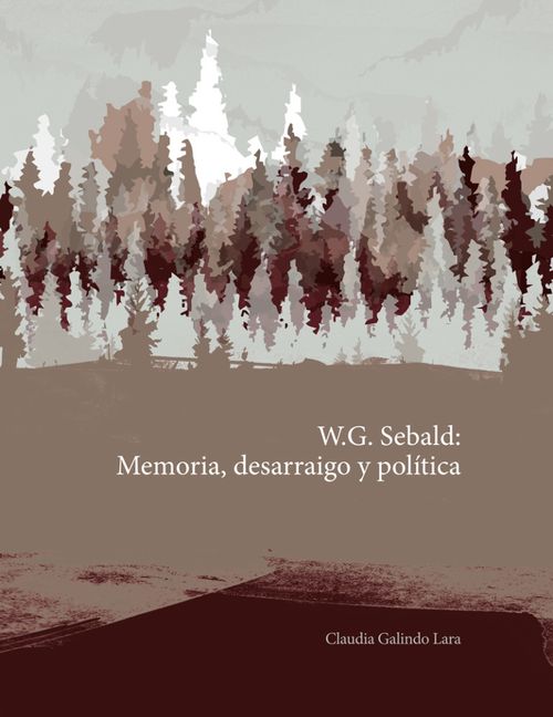 WG Sebald memoria desarraigo y política