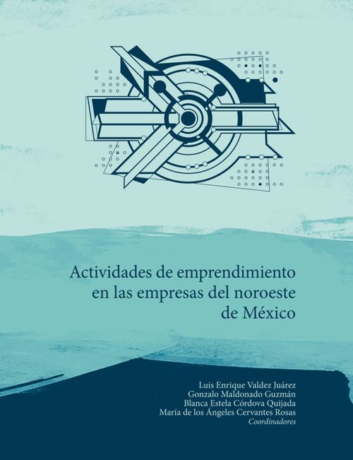 Actividades de emprendimiento en las empresas del noreste de México