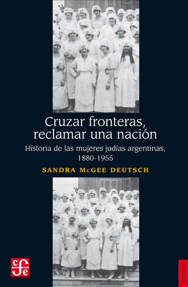 bw-cruzar-fronteras-reclamar-una-nacioacuten-fondo-de-cultura-econmica-argentina-9789877192384