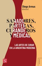 bw-sanadores-parteras-curanderos-y-meacutedicas-fondo-de-cultura-econmica-argentina-9789877193558