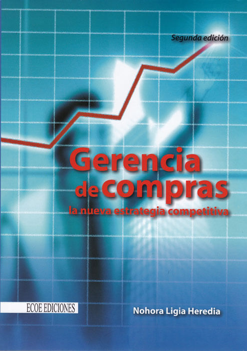Gerencia de compras La nueva estrategia competitiva