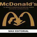 bw-mcdonalds-el-secreto-cientiacutefico-detraacutes-el-sabor-adctivo-de-los-productos-sel-max-editorial-9781779748768