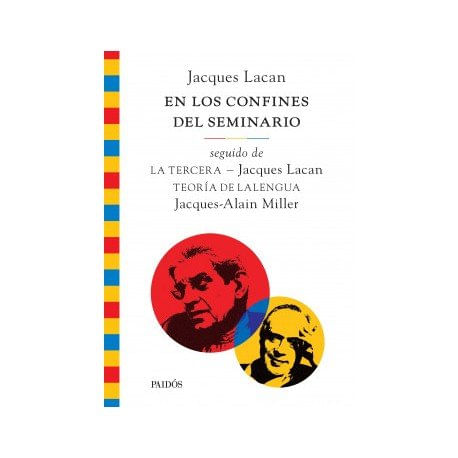 JACQUES LACAN EN LOS CONFINES DEL SEMINARIO