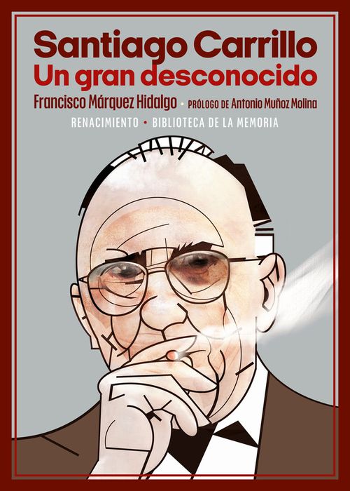 SANTIAGO CARRILLO UN GRAN DESCONOCIDO