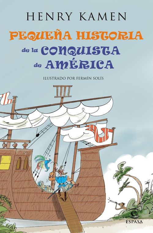 Pequena historia de la conquista de America