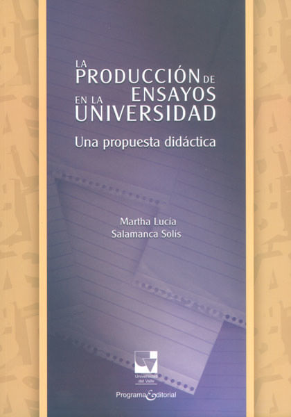 La producción de ensayos en la universidad Una propuesta didáctica