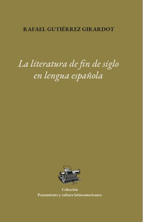 La literatura de fin de siglo en lengua española