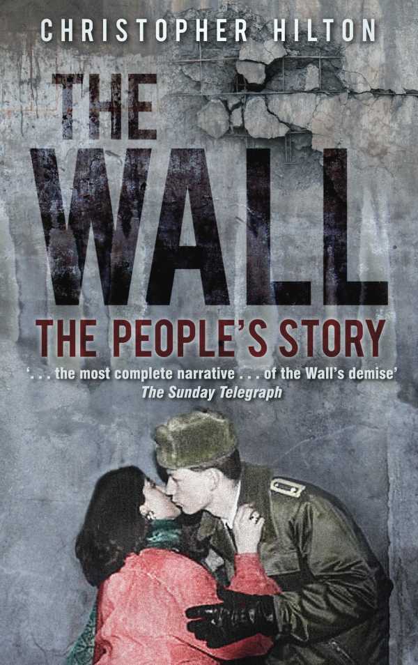 bw-the-wall-the-history-press-9780752466989
