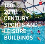bw-100-20thcentury-sports-and-leisure-buildings-batsford-9781837330508