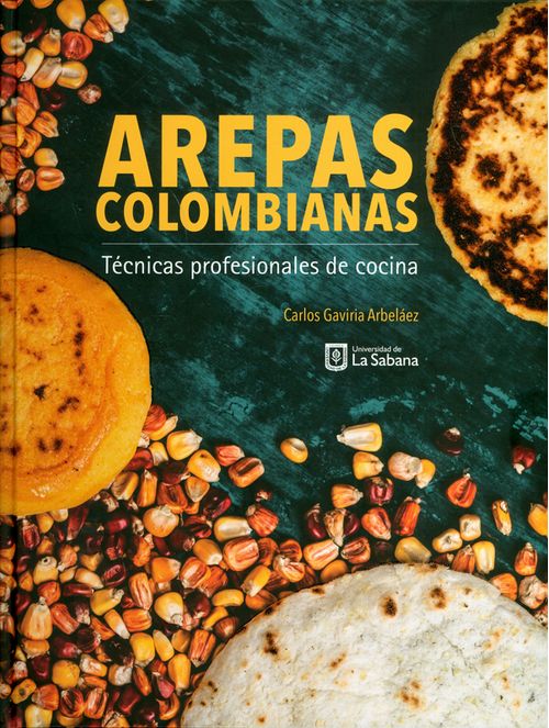 Arepas colombianas Técnicas profesionales de cocina