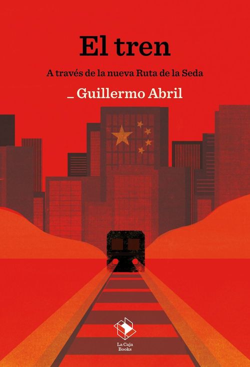 TREN A TRAVES DE LA NUEVA RUTA DE LA SEDA EL
