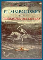 El simbolismo de las religiones del mundo o el problema de la felicidad