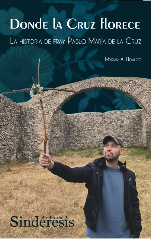 DONDE LA CRUZ FLORECE