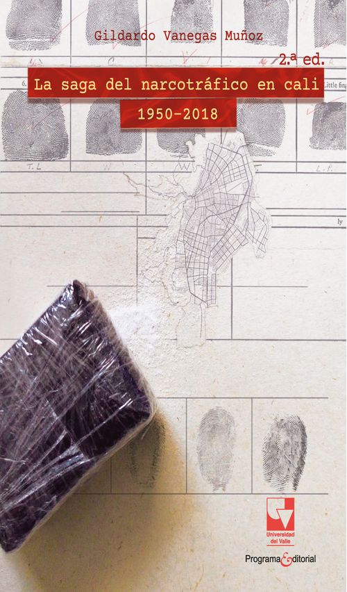La saga del narcotráfico en Cali 19502018