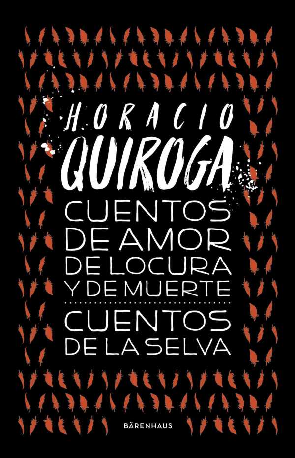 bw-cuentos-de-amor-de-locura-y-de-muerte-cuentos-de-la-selva-brenhaus-9789874109798