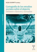 bw-cartografiacutea-de-los-estudios-sociales-sobre-el-deporte-unsam-edita-9789878938868