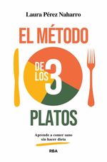 bw-el-meacutetodo-de-los-3-platos-rba-libros-9788411328265
