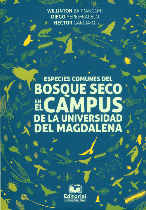 Especies comunes del bosque seco en el cámpus de la universidad del Magdalena