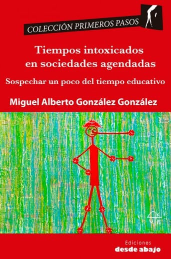 Tiempos intoxicados en sociedades agendadas