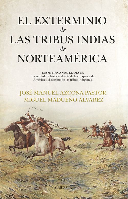 EXTERMINIO DE LAS TRIBUS INDIAS DE NORTEAMERICAEL
