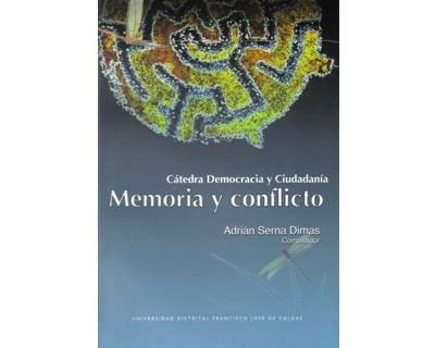 Memoria y conflicto Cátedra democracia y ciudadanía