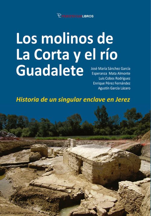 LOS MOLINOS DE LA CORTA Y EL RIO GUADALETE
