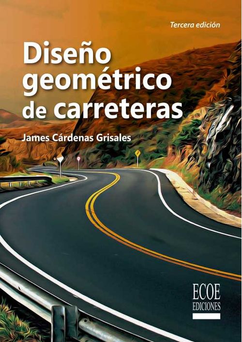 Diseño geométrico de carreteras 3ra edición