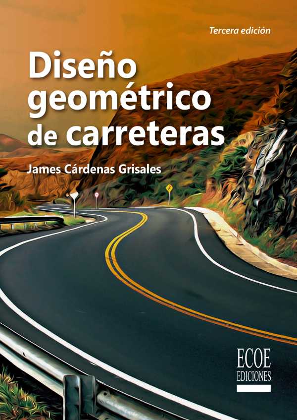 bw-disentildeo-geomeacutetrico-de-carreteras-3ra-edicioacuten-ecoe-ediciones-9789585039667