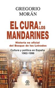 El cura y los mandarines Historia no oficial del Bosque de los Letrados