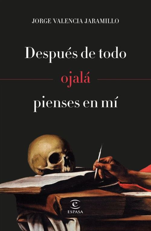 Después de todo ojalá pienses en mí