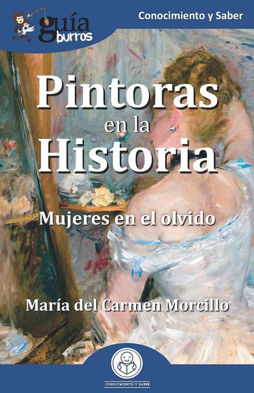 PINTORAS EN LA HISTORIA MUJERES EN EL OLVIDO