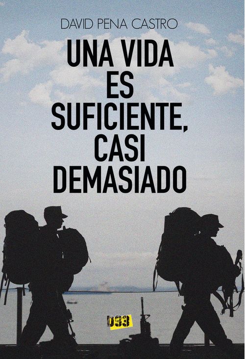UNA VIDA ES SUFICIENTE CASI DEMASIADO