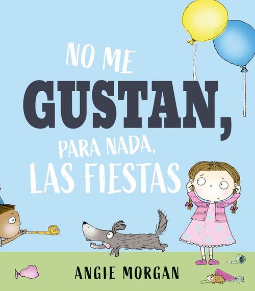 NO ME GUSTAN PARA NADA LAS FIESTAS