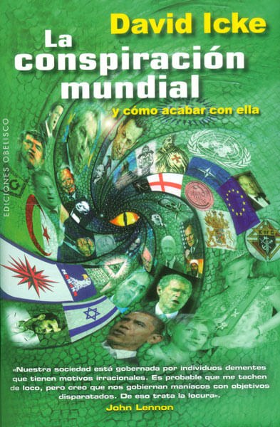 La conspiración mundial y cómo acabar con ella