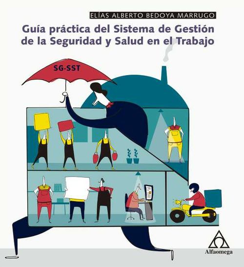 Guía práctica del Sistema de Gestión de la Seguridad y Salud en el Trabajo