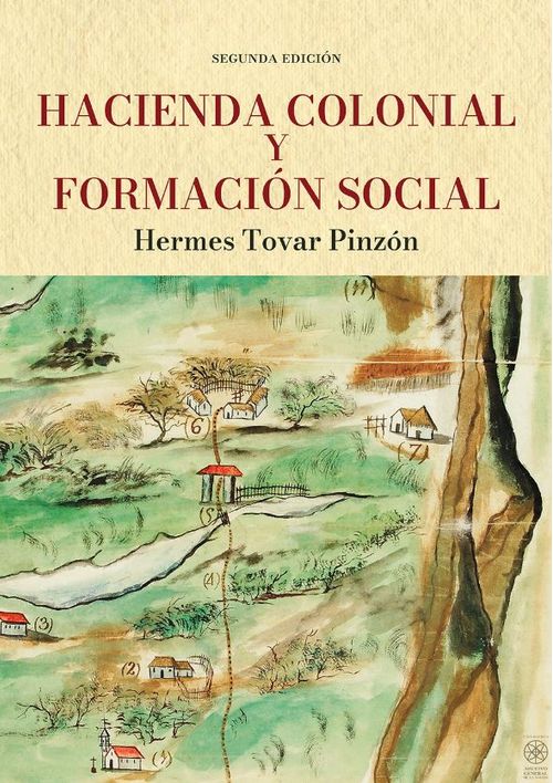 Hacienda colonial y formación social|