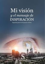 Mi vision y el mensaje de inspiracion